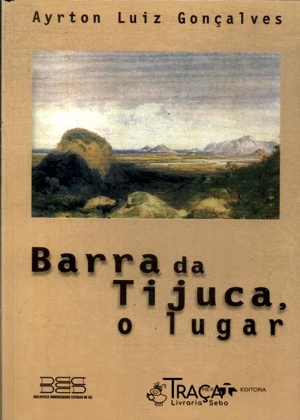 Barra Da Tijuca O Lugar