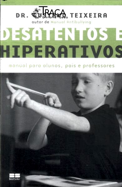 Desatentos e Hiperativos