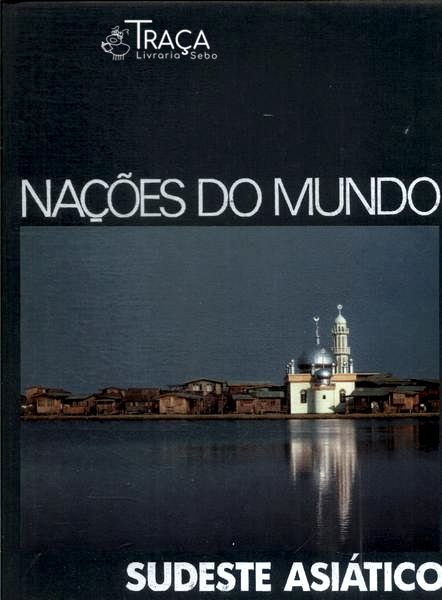 Nações do Mundo: Sudeste Asiático