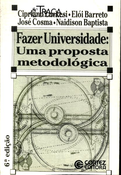 Fazer Universidade Uma Proposta Metodológica