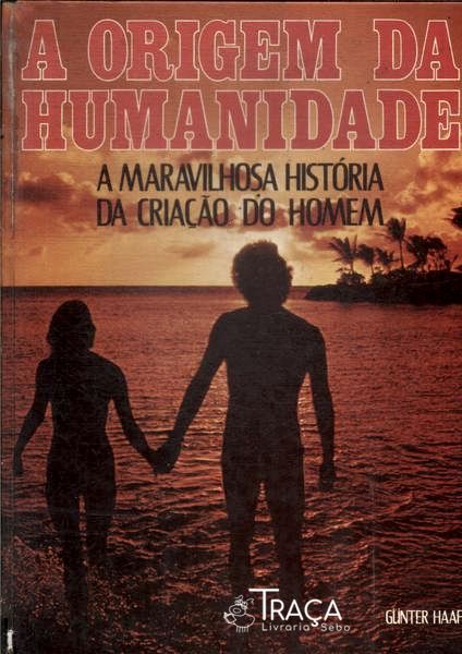 A Origem da Humanidade