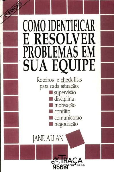 Como Identificar e Resolver Problemas em Sua Equipe