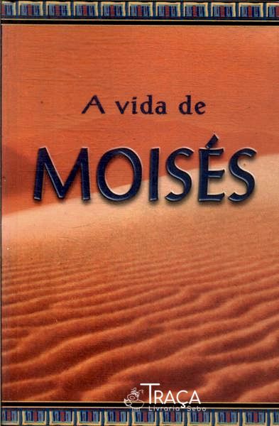 A Vida de Moisés