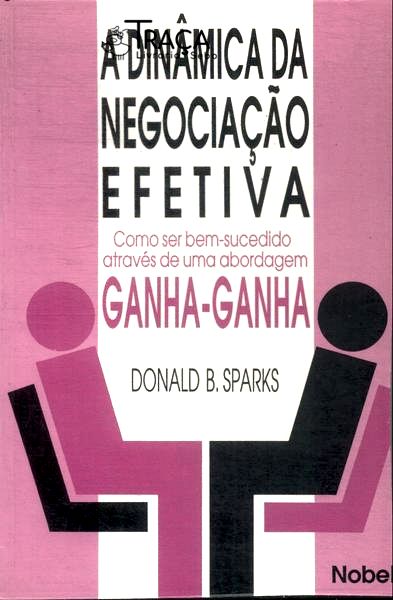 A Dinâmica da Negociação Efetiva