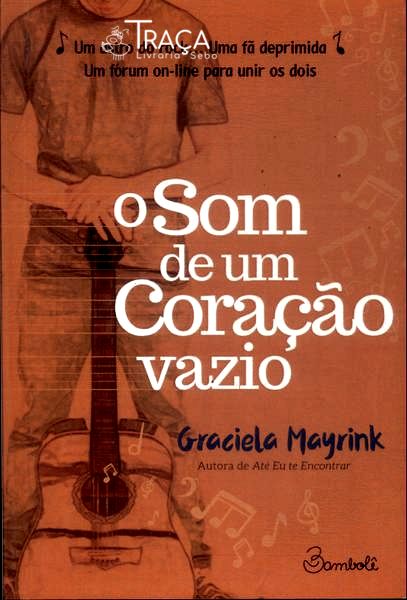 O Som De Um Coração Vazio