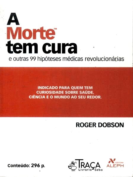 A Morte Tem Cura