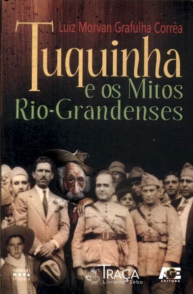 Tuquinha e os Mitos Rio-grandenses