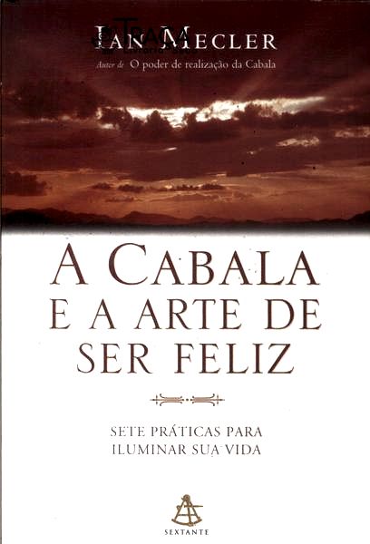 A Cabala e a Arte de Ser Feliz
