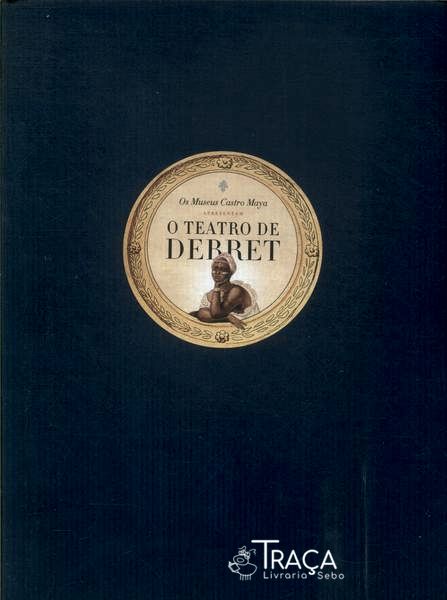 O Teatro de Debret: Uma Exposição