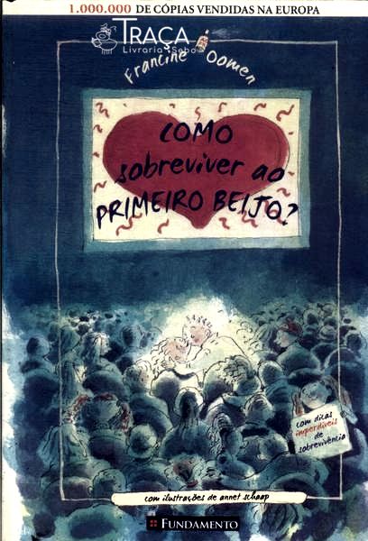 Como Sobreviver Ao Primeiro Beijo?