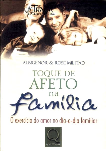Toque De Afeto Na Família