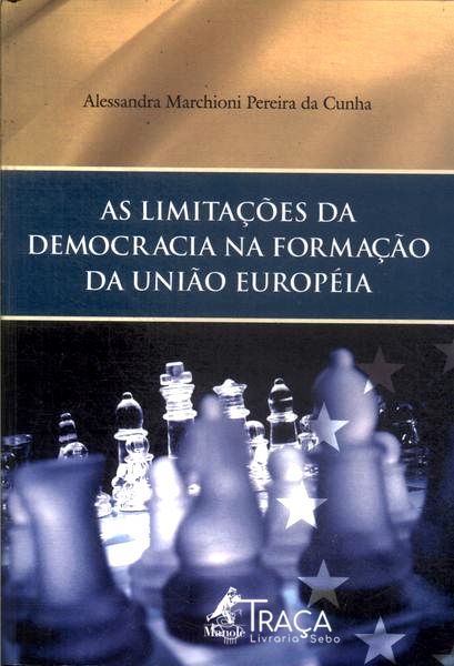 As Limitações da Democracia Na Formação da União Européia