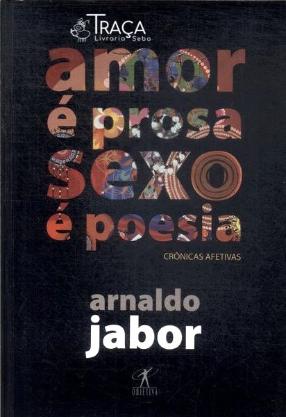 Amor É Prosa Sexo É Poesia