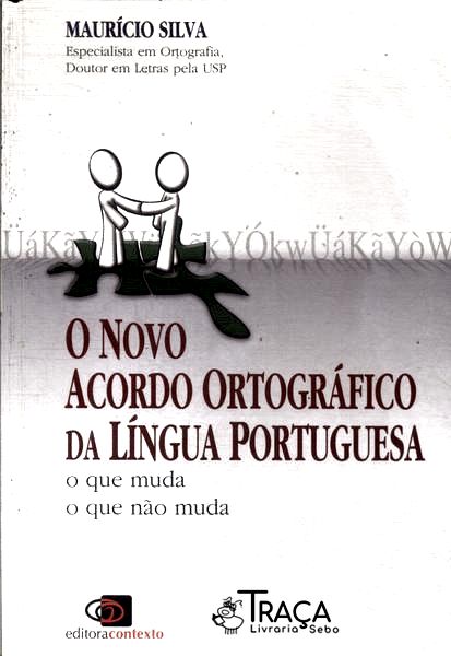 O Novo Acordo Ortográfico da Língua Portuguesa (2008)