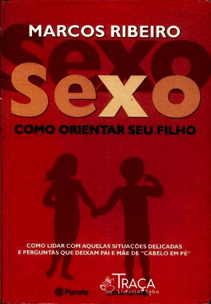 Sexo: Como Orientar Seu Filho