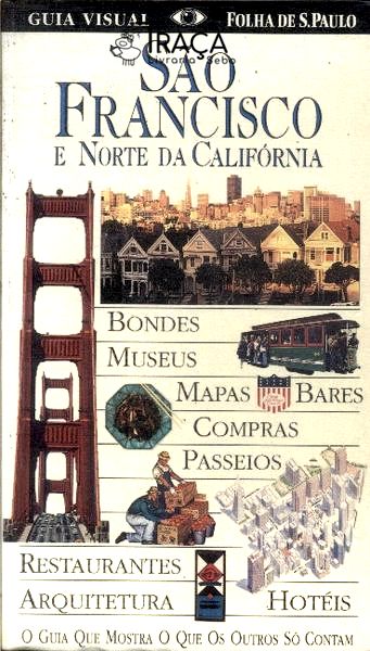 Guia Visual Folha de São Paulo: São Francisco e Norte da Califórnia (1997)