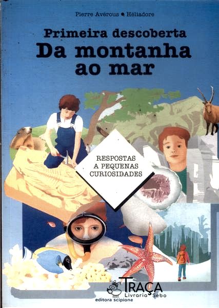 Primeira Descoberta da Montanha Ao Mar