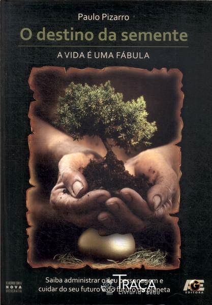 O Destino da Semente