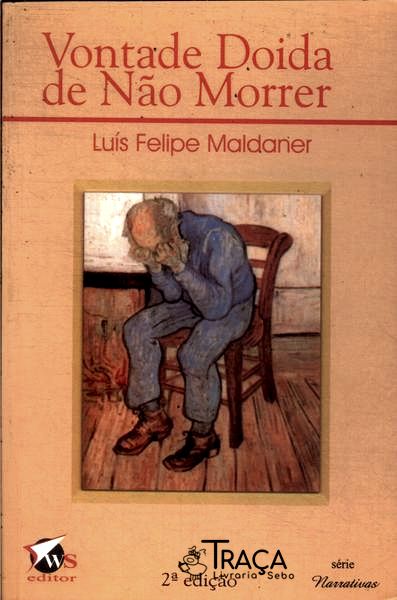 Vontade Doida De Não Morrer