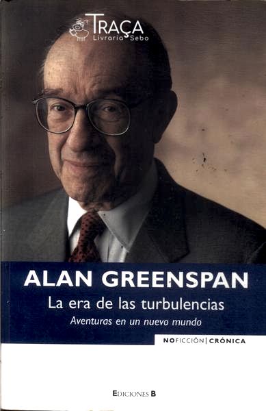 Alan Greenspan: La Era de Las Turbulencias
