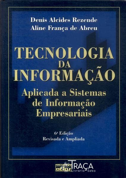 Tecnologia da Informação Aplicada a Sistemas de Informação Empresariais