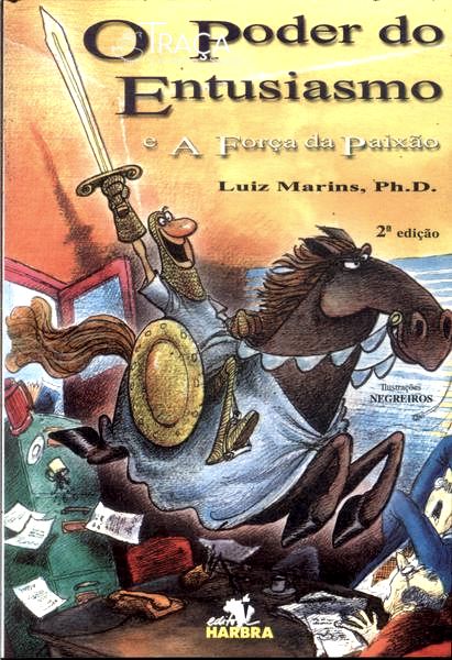 O Poder do Entusiasmo e a Força da Paixão