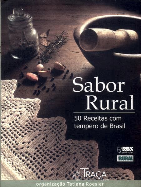 Sabor Rural: 50 Receitas com Tempero de Brasil