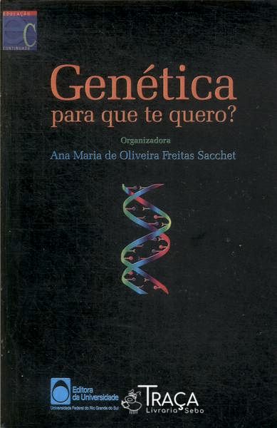 Genética para Que Te Quero? (1999)