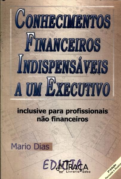 Conhecimentos Financeiros Indispensáveis a Um Executivo