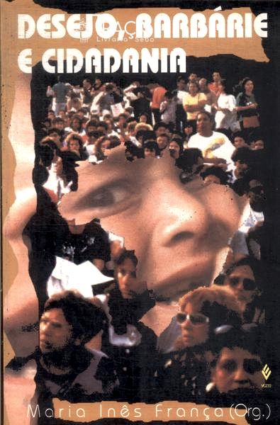 Desejo Barbárie E Cidadania