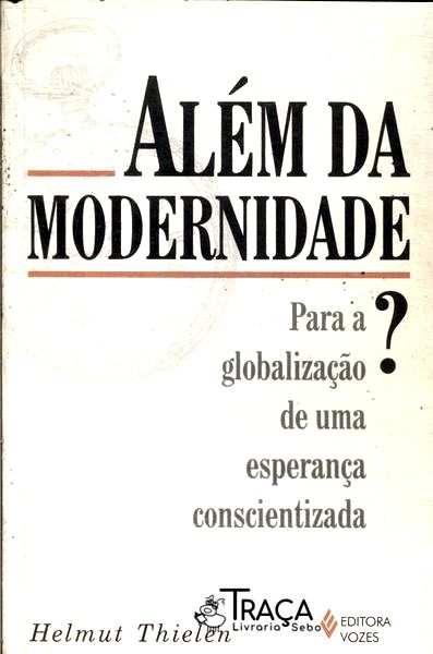Além Da Modernidade?