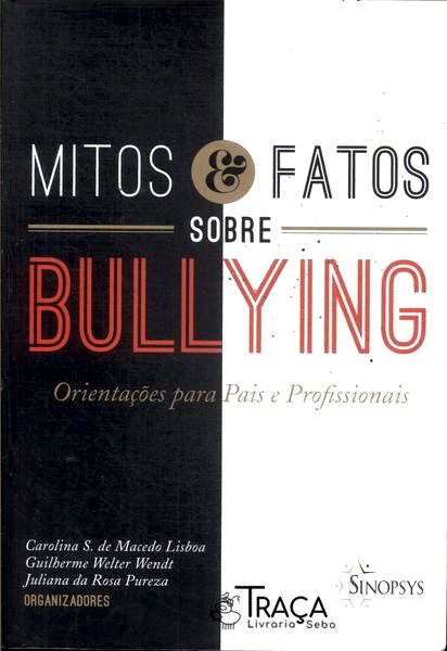 Mitos E Fatos Sobre Bullying