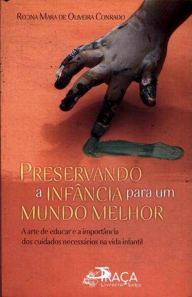 Preservando a Infância para Um Mundo Melhor