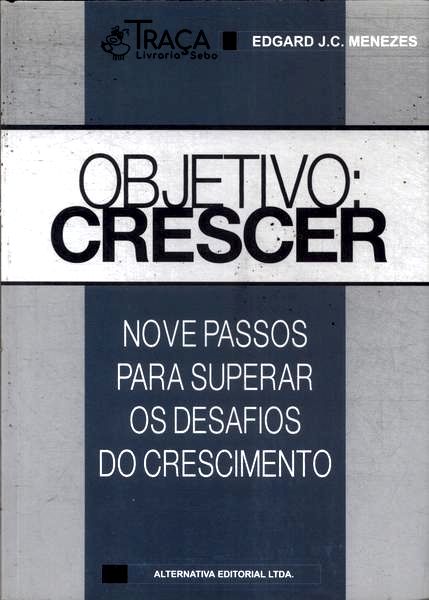 Objetivo: Crescer