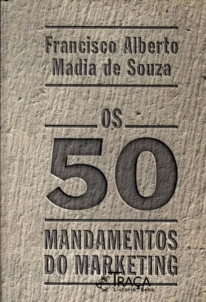 Os 50 Mandamentos do Marketing
