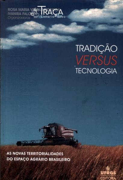 Tradição Versus Tecnologia