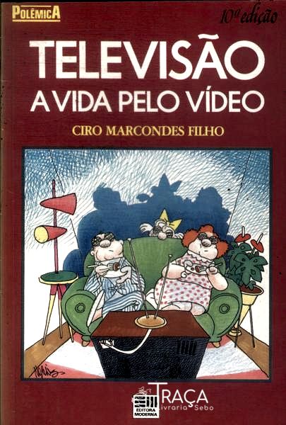 Televisão: a Vida Pelo Vídeo