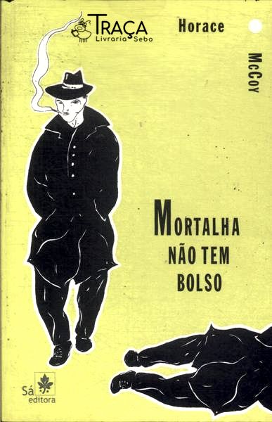Mortalha Não Tem Bolso