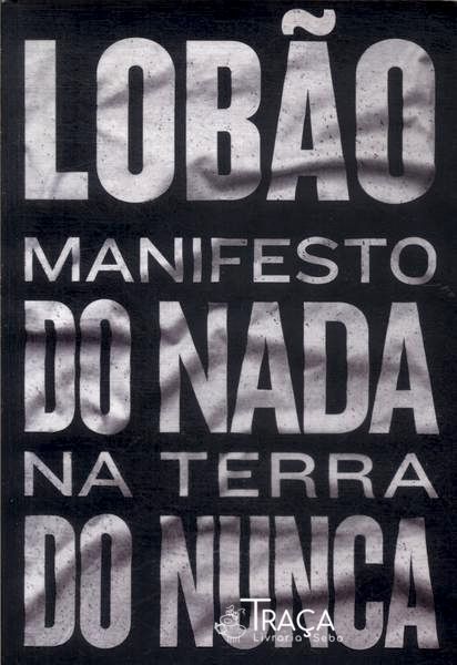 Manifesto do Nada Na Terra do Nunca