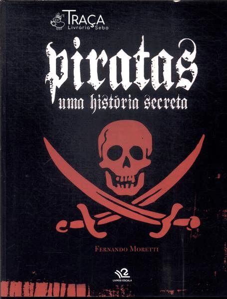 Piratas: Uma História Secreta