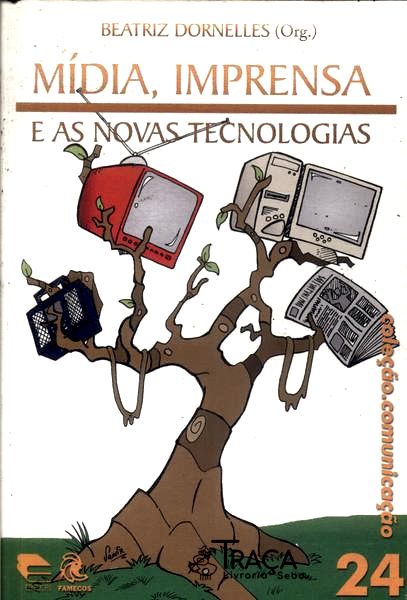 Mídia, Imprensa e as Novas Tecnologias