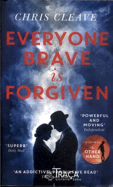 Everyone Brave Is Forgiven