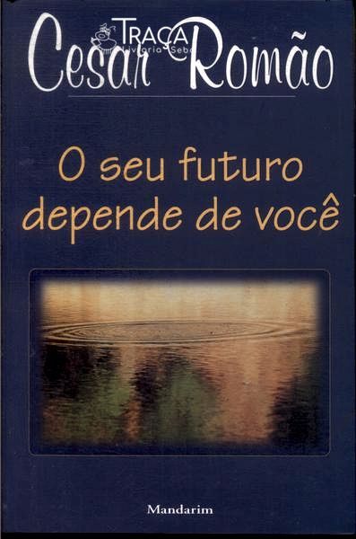 O Seu Futuro Depende de Você