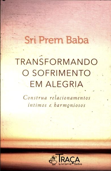Transformando o Sofrimento em Alegria