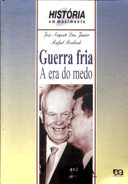 Guerra Fria: a Era do Medo