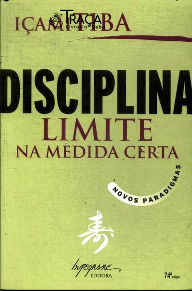 Disciplina: Limite Na Medida Certa