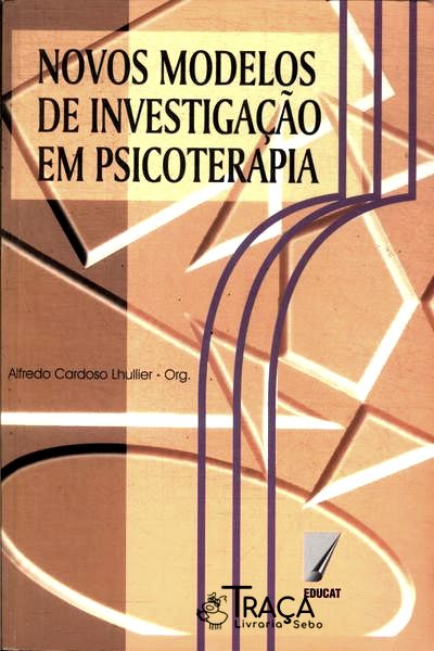 Novos Modelos De Investigação Em Psicoterapia