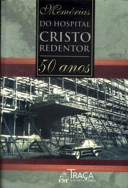 Memórias do Hospital Cristo Redentor