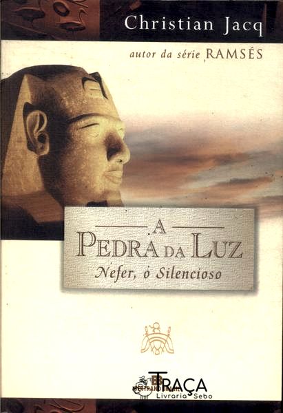 A Pedra da Luz: Nefer, o Silencioso