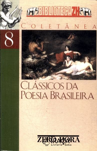 Clássicos Da Poesia Brasileira